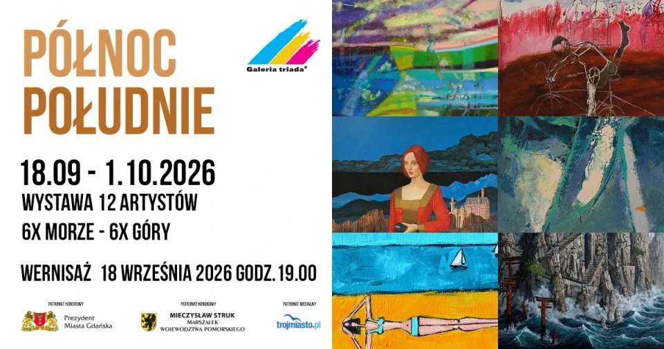 Plakat wystawy zbiorowej „Północ - Południe” z udziałem Moniki Ślósarczyk w Galerii Triada w Gdańsku, 18 września – 1 października 2026.